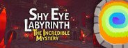 Shy Eye Labyrinth: The Incredible Mystery System Requirements