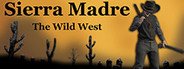 Sierra Madre: The Wild West System Requirements