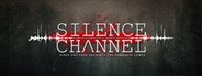 Silence Channel System Requirements