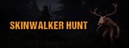 Skinwalker Hunt System Requirements