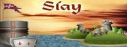 Slay System Requirements