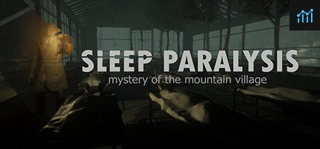 Sleep Paralysis : mystery of the mountain village PC Specs