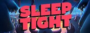 Sleep Tight System Requirements