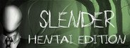 Slender Hentai Edition System Requirements