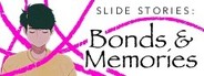 Slide Stories: Bonds & Memories System Requirements