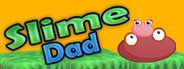 Slime Dad System Requirements