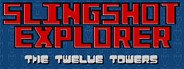 Can I Run Slingshot Explorer: The Twelve Towers?