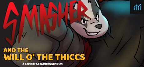 Smasher and the Will o' the Thiccs PC Specs