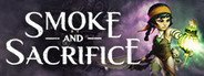 Smoke and Sacrifice System Requirements