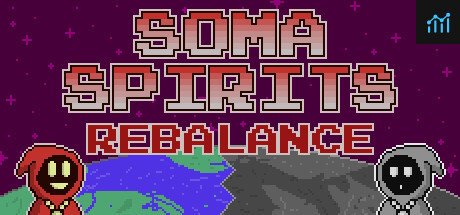 Soma Spirits: Rebalance PC Specs