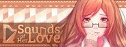 Sounds of Her Love System Requirements