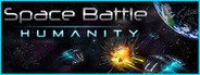 SPACE BATTLE: Humanity - casual strategy sci-fi System Requirements