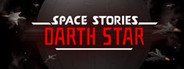 Space Stories: Darth Star System Requirements