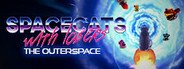 Spacecats with Lasers : The Outerspace System Requirements