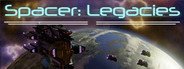 Spacer: Legacies System Requirements