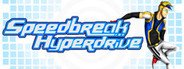 Speedbreak Hyperdrive System Requirements