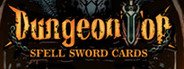 Spellsword Cards: DungeonTop System Requirements