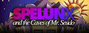 Spelunx and the Caves of Mr. Seudo System Requirements