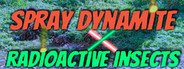 Spray Dynamite X Radioactive Insects System Requirements