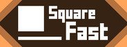 Square Fast System Requirements