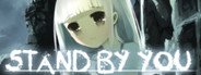 Stand by you System Requirements