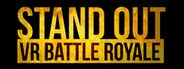 STAND OUT : VR Battle Royale System Requirements