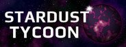 Stardust Tycoon System Requirements