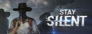 Stay Silent System Requirements