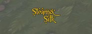 Steam and Silk System Requirements