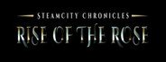 SteamCity Chronicles - Rise Of The Rose System Requirements