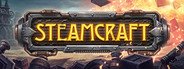 Steamcraft System Requirements