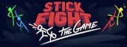 Can I Run Stick Fight: The Game?