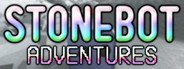 Stonebot Adventures System Requirements