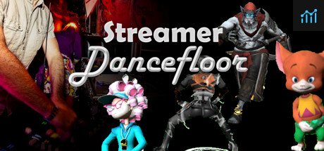 Streamer Dancefloor PC Specs