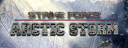 Strike Force: Arctic Storm System Requirements