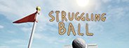 Struggling Ball System Requirements