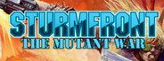 SturmFront - The Mutant War: Übel Edition System Requirements