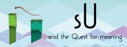 sU and the Quest For Meaning System Requirements