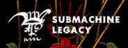 Submachine: Legacy System Requirements