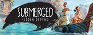 Submerged: Hidden Depths System Requirements