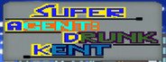 Super Agent: Drunk Kent System Requirements