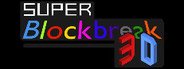 Super Blockbreak 3D System Requirements