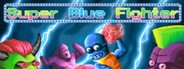 Super Blue Fighter System Requirements