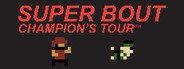 Super Bout: Champion's Tour System Requirements