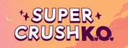 Super Crush KO System Requirements