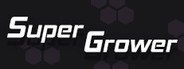 Super Grower System Requirements