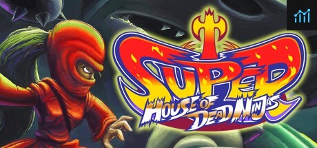 Can I Run Super House of Dead Ninjas?