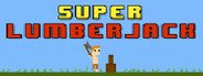 Super Lumberjack System Requirements