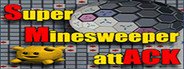 Can I Run Super Minesweeper attACK?