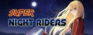 Super Night Riders System Requirements